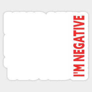 I Had My Patience Tested I'm Negative Funny Quote Design Sticker